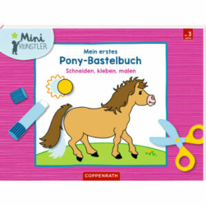 SPIEGELBURG COPPENRATH Mein erstes Pony-Bastelbuch (Mini-Künstler)